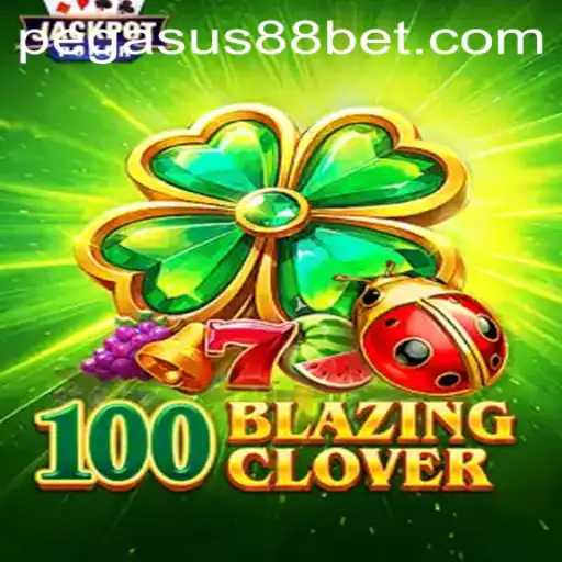 Unveiling 100BlazingClover: An Exciting Journey Through PEGASUS88